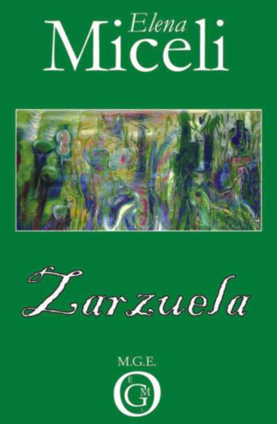 L'ultima opera di Elena Miceli. “Zarzuela – romanzo per ragazzi”